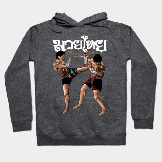 Muay Thai Born to Fight Hoodie by KewaleeTee